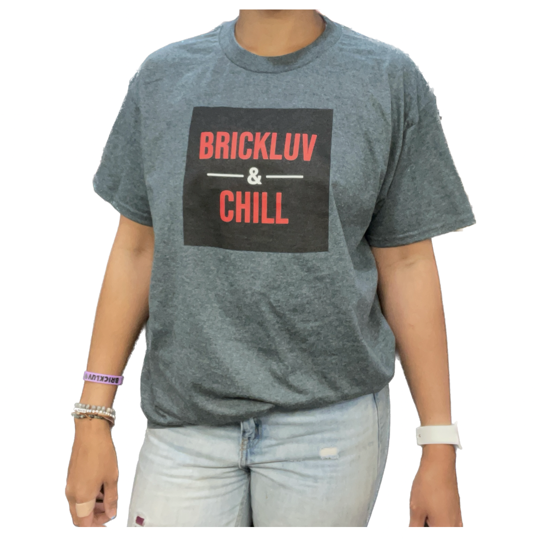 Brickluv & Chill T-Shirt